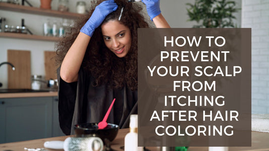 How To Prevent Your Scalp From Itching After Hair Coloring